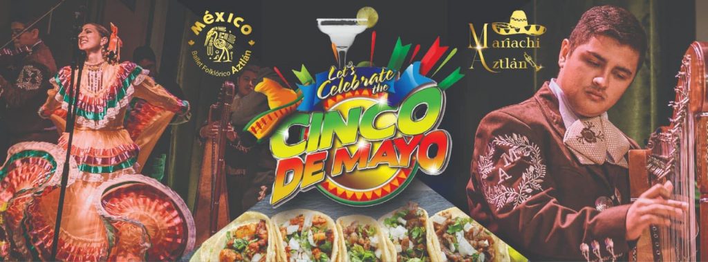 Friday May 5th Aztlan s Cinco De Mayo Celebration RiversidePark ca
